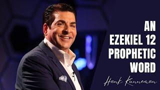 Ezekiel 12 Word Prophetic Word | Hank Kunneman