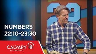Numbers 22:10-23:30 - Skip Heitzig