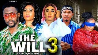 THE WILL SEASON 3-(New Movie)Onny Michael,Rosabella Andrews,Ebere Okaro  2024 Latest Nollywood Movie