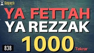 YA FATTAH YA RAZZAK 1000 TIMES - YA FATTAH YA RAZZAK ZIKIR 1000 TIMES - YA FATTAH YA RAZZAK