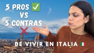 VENTAJAS y DESVENTAJAS  de VIVIR EN ITALIA | Emigrar a ITALIA vale la pena???