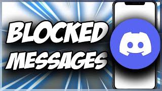 How To See Blocked Messages On Discord  Quick & Easy 2022