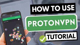 HOW TO USE PROTONVPN  Learn how to use Proton VPN on any device  [Tutorial]