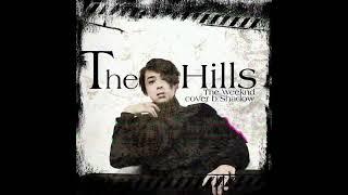 The Hills - The Weeknd (Cover By 𝐒𝐇𝐀𝐃Ø𝐖)