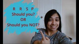 Should You or Should you Not - RRSP