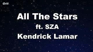 All The Stars - Kendrick Lamar, SZA Karaoke 【No Guide Melody】 Instrumental