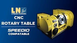 LYNDEX NIKKEN CNC ROTARY TABLE: LONG-TERM RELIABILITY & PRODUCTIVITY