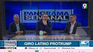 "Giro latino ProTrump” | Panorama Semanal