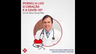 Lives Unicardio: Dr. Harry - O Coração e a Covid-19