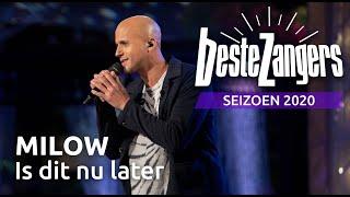 Milow - Is dit nu later | Beste Zangers 2020