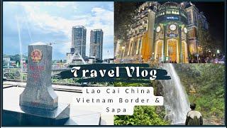 Vietnam North Hanoi Trip - Sapa & Lao Cai China Vietnam Border
