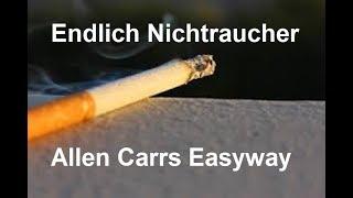 Endlich Nichtraucher * Allen Carrs Easyway * Wissen für alle