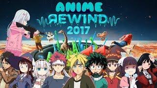 【AMV】Anime Rewind 2017