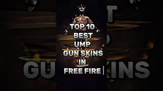 TOP 10 BEST UMP GUN SKINS IN FREE FIRE IN 2024