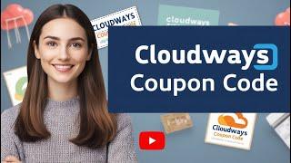 Cloudways Coupon Code: Save Big with Cloudways Discount &  Promo Codes!