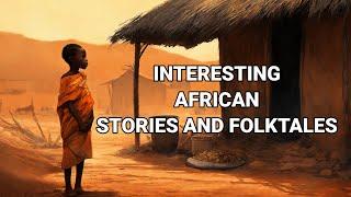 A compilation of the best african folktales