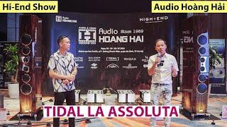 Ông chủ Audio Hoàng Hải nói về siêu loa 19 tỷ TIDAL LA ASSOLUTA, rất nhiều tiền chưa chắc mua được