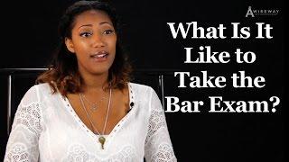 What is it Like to Take The Bar Exam? | Legal Advisor