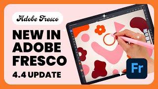  What's new in Adobe Fresco 4.4 Update!