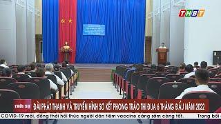 ĐÀI PHÁT THANH VÀ TRUYỀN HÌNH BẾN TRE SƠ KẾT PHONG TRÀO THI ĐUA 6 THÁNG ĐẦU NĂM 2022