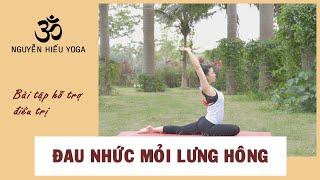 Yoga Nguyễn Hiếu hướng dẫn bài tập chữa đau nhức mỏi lưng, hông