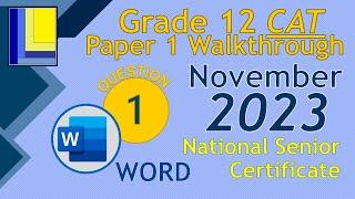 Computer Applications Technology | Grade 12 | Paper 1 November 2023 | Q1 - Word Document