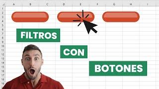 Cómo FILTRAR con BOTONES en EXCEL  