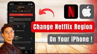 How To Change Your Netflix Region On iPhone !