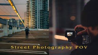 POV Street Photography the CREATIVE Process!
