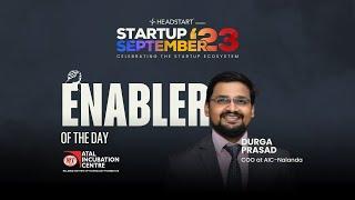 Durga Prasad Gouda From AIC Nalanda - Enabler Of The Day - EP1 | Startup September 2023