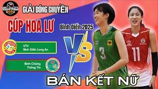  BÁN KẾT : VTV BÌNH ĐIỀN LA ( Thanh Thúy ) vs BC THÔNG TIN ĐB ( Kiều Trinh ) Cúp Hoa Lư 2025