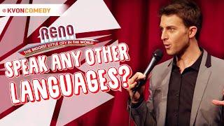 Do You Speak Any Other Languages? (K-von says 'NO!')