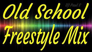 Old School Freestyle Mix2 - (DJ Paul S)