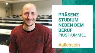 Studieren neben dem Beruf - mit Pius Hummel