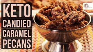 Keto Caramel pecans #Ketosnacks #lowcarbsnacks #sugarfree #candied pecans #ketorecipe