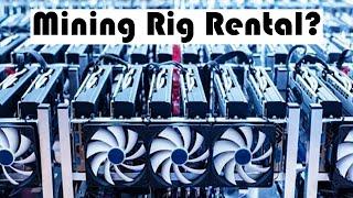 mining rig rental