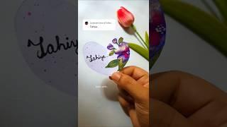 Name Request️#viralreels #youtubeshorts #shorts #artshorts #painting #name #request #comment #insta