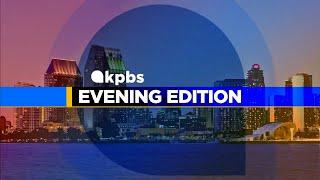 KPBS Evening Edition — Tuesday, December 17, 2024