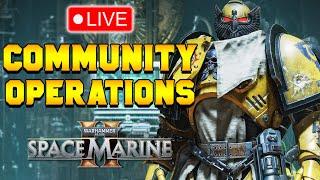 EVEN MORE VANGUARD & COMMUNITY OPERATIONS GAMEPLAY | Live | Space Marine 2