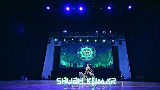 Urban Finalist - Shubh Kumar | Genre 2.0 | Dance Competition