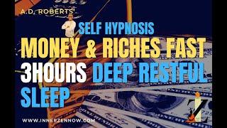 Deep Sleep Hypnosis Attract Money and Riches Fast  3 Hour Sleep Meditation