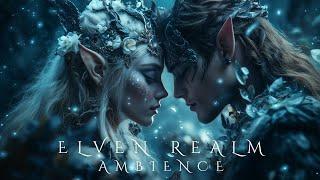 Elven Realm Ambience - Fantasy Enchanted Forest Vibe - Relaxing Celtic Medieval Music