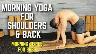 Morning Yoga  for Shoulders & Back | Focus, Energy & Productivity for 2022