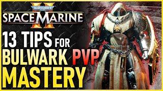13 Tips to MASTER Bulwark in PVP Space Marine 2