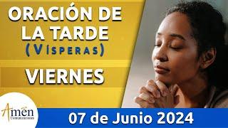 Oración de la Tarde Hoy Viernes 07 Junio 2024 l Padre Carlos Yepes | Católica | Dios