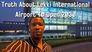 Lagos International Airport in Lekki To Open 2030 Invest in Ibeju Lekki and Epe Now! | Ownahomeng TV