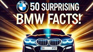 50 Surprising BMW Facts You Didn't Know