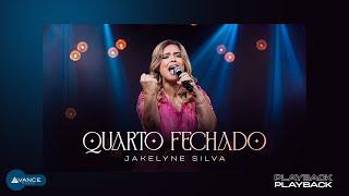 Jakelyne Silva - Quarto Fechado (Playback Com Letra)