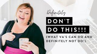 What Can Virtual Assistants do? (AND DEFINITELY NOT DO!?)