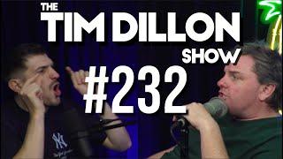 #232 - Andrew Schulz | The Tim Dillon Show